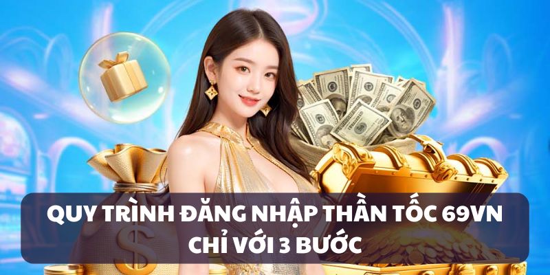 Tại sao nên đăng nhập 69VN để có trải nghiệm tốt nhất?